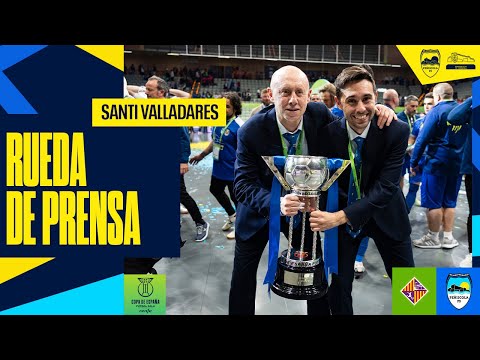 RUEDA DE PRENSA | Santi Valladares post final #CopadeEspañaFS vs Illes Balears Palma Futsal