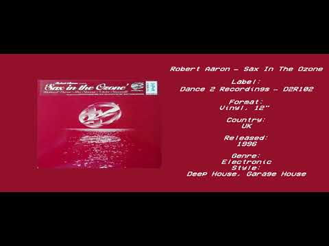 Robert Aaron - Sax In The Ozone (Skinner's New York Garage Mix)[5K]