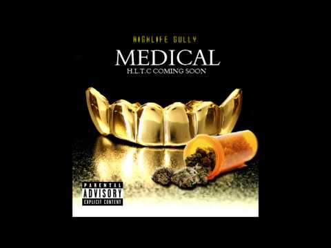 HighLife Gully- Medical