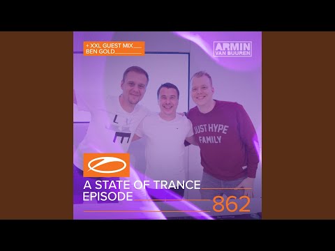 A State Of Trance (ASOT 862) (This Week's Service For Dreamers, Pt. 1)