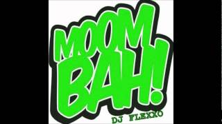 DJ FLEXXO (TF MoombahCore Mix)
