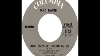 Mac Davis - Baby Don&#39;t Get Hooked On Me (1972)