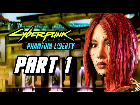 Cyberpunk 2077 Phantom Liberty - Gameplay Walkthrough Part 1 (PC)