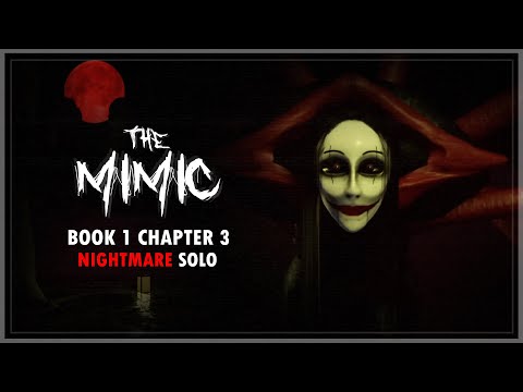 The Mimic - Book 1 Chapter 3 - Nightmare Solo (Full Walkthrough) | Roblox