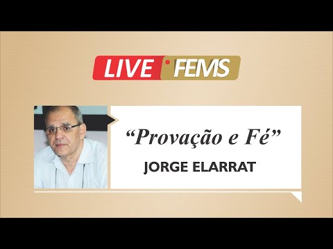 Provação e Fé - Jorge Elarrat