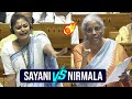 Sayani Ghosh Vs Nirmala Seetharaman War Of Words In Lok Sabha Parliament Sessions News Buzz