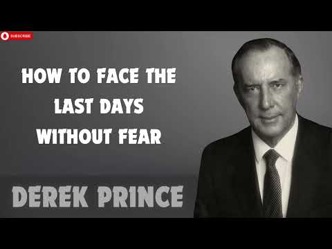 How To Face The Last Days Without Fear   Sermon