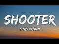 Chris Brown - Shooter (Lyrics)