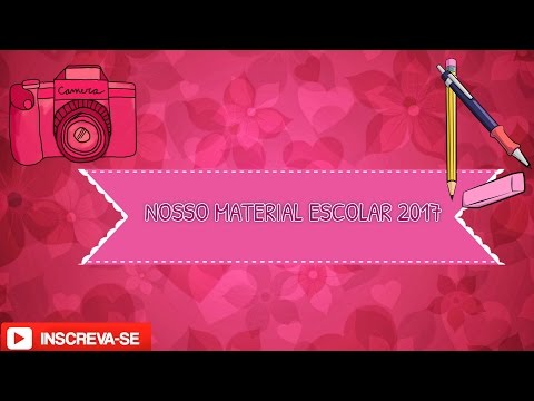 NOSSO MATERIAL ESCOLAR 2017 - MOMENTO DELAS