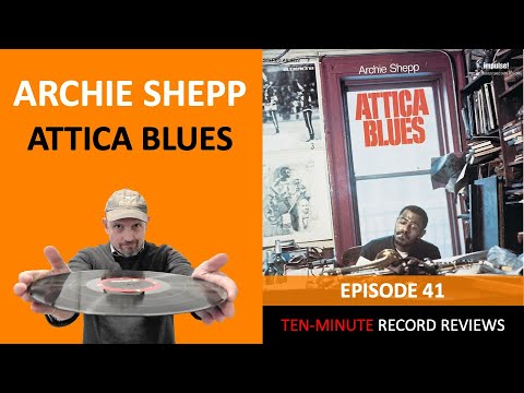 Archie Shepp - Attica Blues (Episode 41)