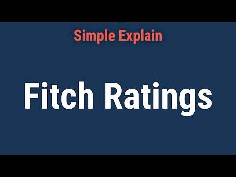 Fitch Ratings: Definition, Uses, and Rating Scale