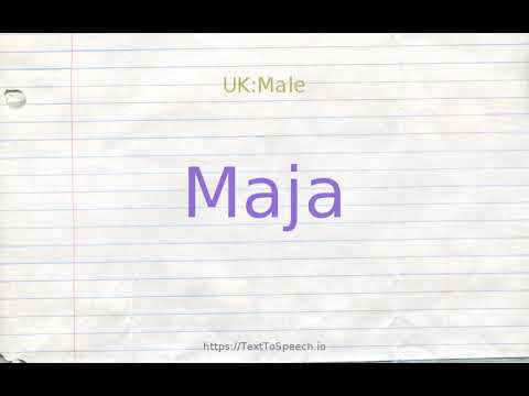 How to pronounce maja