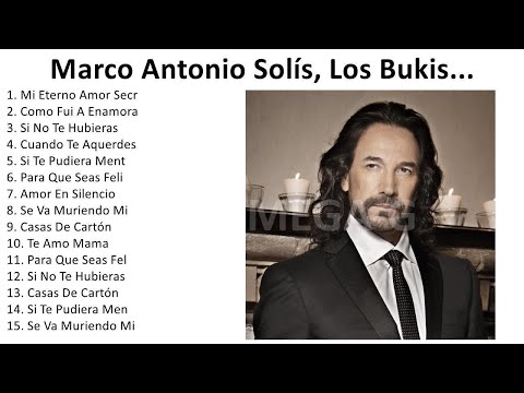 M.A.R.C.O A.N.T.O.N.I.O S.O.L.I.S PURO 30 ÉXITOS ROMÁNTICOS INOLVIDABLES ｜ Sus Mejores Exitos 2023