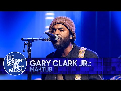 Gary Clark Jr.: Maktub | The Tonight Show Starring Jimmy Fallon
