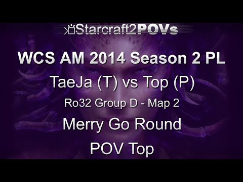 SC2 HotS - WCS AM 2014 S2 PL - TaeJa vs Top - Ro32 Group D - Map 2 - Merry Go Round - Top