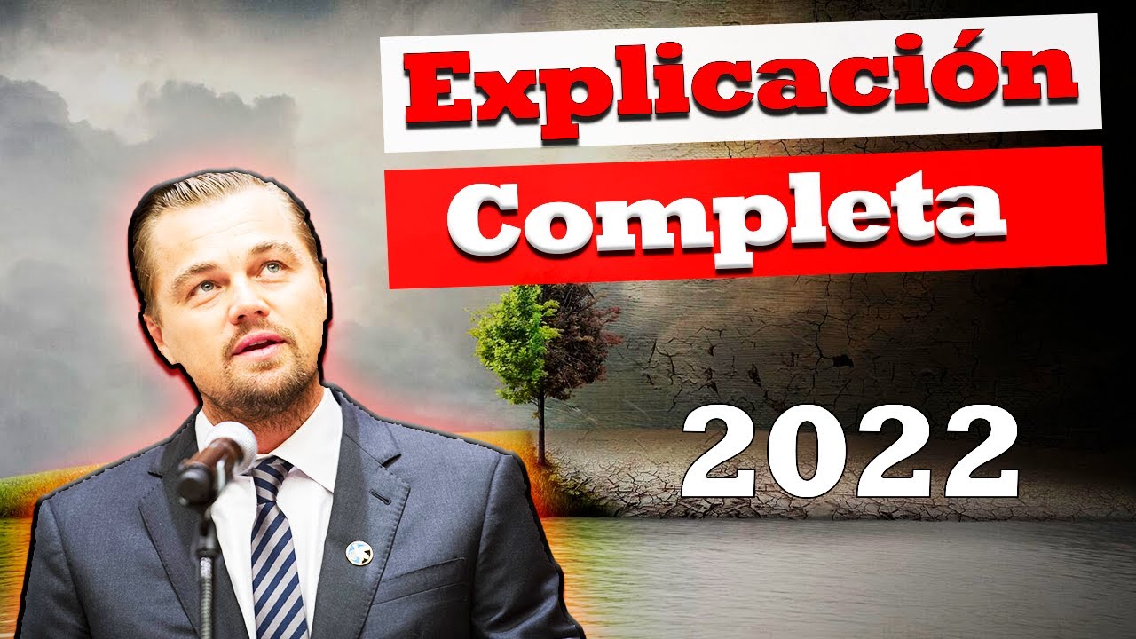 🌍 ANTES que Sea TARDE - RESUMEN  | MEJOR Documental de CAMBIO CLIMATICO C/Leonardo DiCaprio ♻️