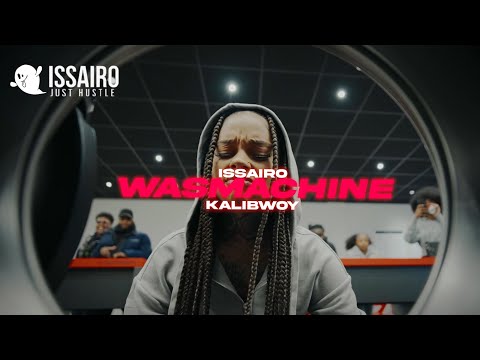 Issairo x Kalibwoy - Wasmachine (Prod. By Zürich)