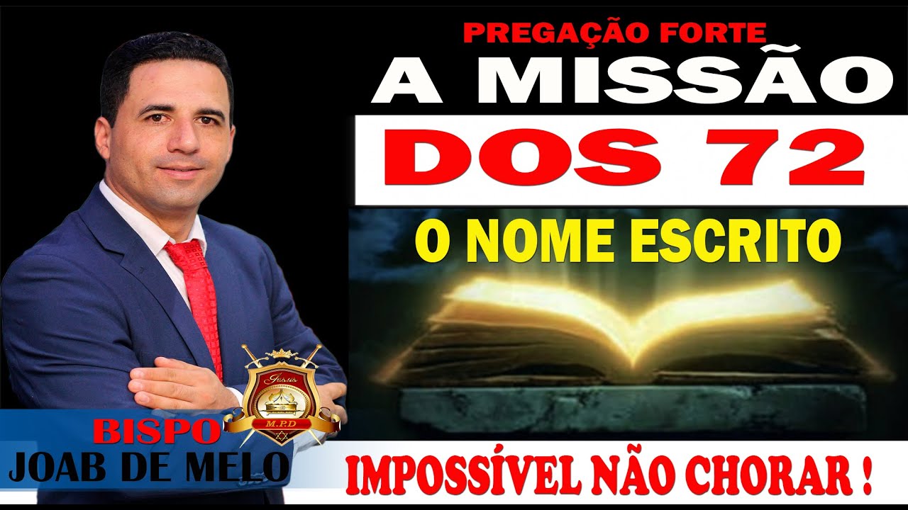 PREGAÇÃO FORTE COMPLETA 🔥 A MISSÃO DOS 72 O NOME ESCRITO 😱