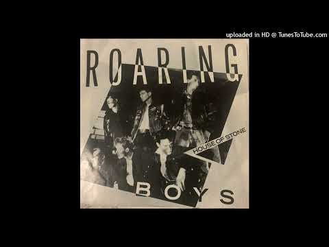 Roaring Boys- House of Stone