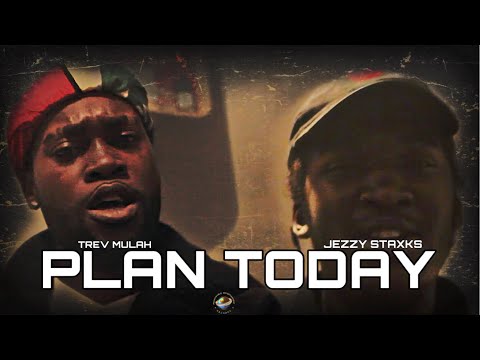 Trev Mulàh x Jezzy Staxks - Plan today [Music Video]