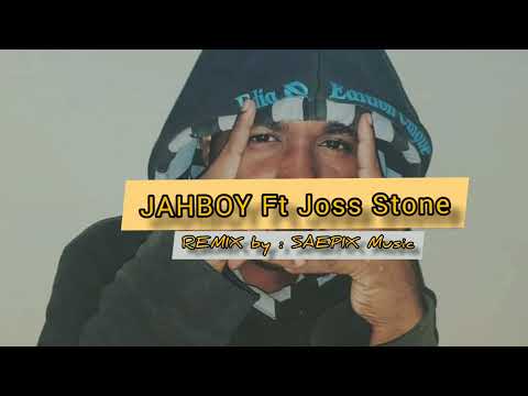 BabyLove–JAHBOY ft JOSS STONE(REMIX)