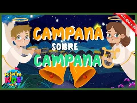 Campana Sobre Campana [Villancico] - Fuentes Kids (Video Oficial)