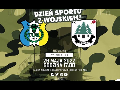[LIVE] Tur Bielsk Podlaski - Czarni Czarna Białostocka, 29.05.2022