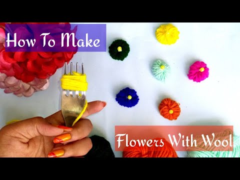 How To Make Flowers Using Wool || Creativity With Reesha