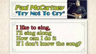 Paul McCartney - Try Not To Cry (lyrics)