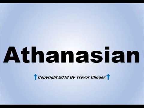 How To Pronounce Athanasian