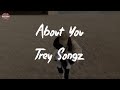 Trey Songz - About You (Lyric Video)