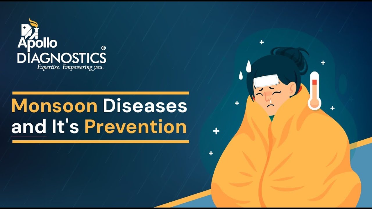 Common Monsoon Diseases & Prevention Tips I Apollo Diagnostics