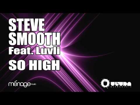 "So High" - Steve Smooth Feat. Luvli