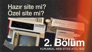 Hazır Web Sitesi vs. Özel Yazılım: Hangisi Size Uygun? #2