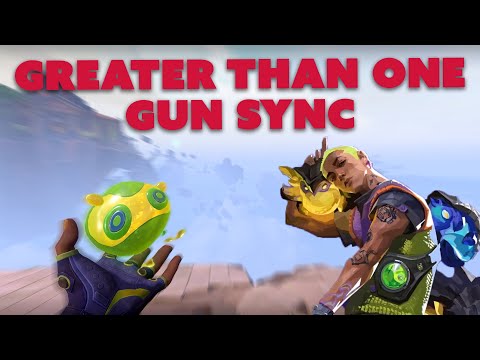 Greater Than One | Valorant Gun Sync