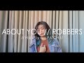 About You x Robbers - Healy After Dark feat. PATCH