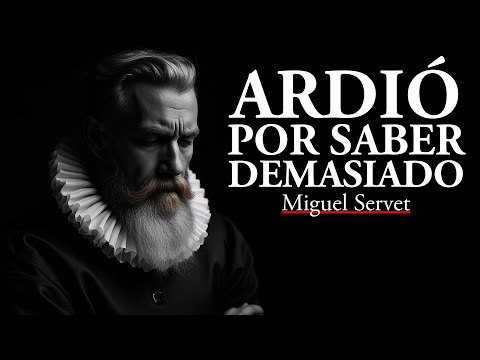 Miguel Servet: HATED by 2 CHURCHES