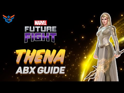 THENA ABX GUIDE | MARVEL FUTURE FIGHT
