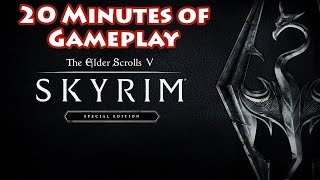 Skyrim Special Edition Gameplay: First 20 Minutes