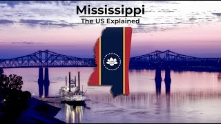 Mississippi - The US Explained