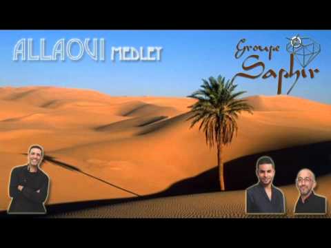 Groupe Saphir : Allaoui medley [2015]