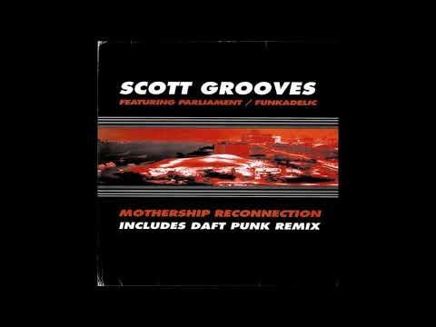 Scott Grooves - Mothership Reconnection (Daft Punk Remix)