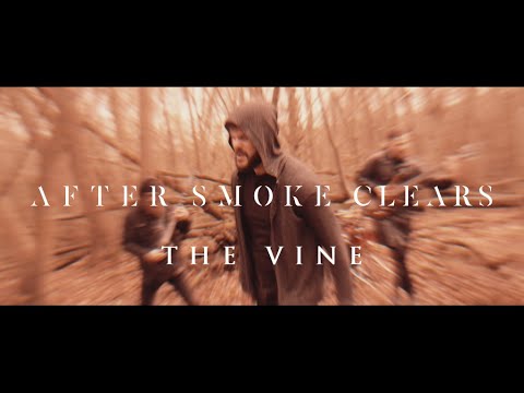AFTER SMOKE CLEARS - The Vine (Official Music Video)