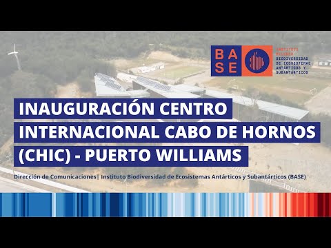 Inauguración Centro Internacional Cabo de Hornos (CHIC) en Puerto Williams