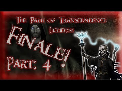 Skyrim Mod: The Path of Transcendence - Lichdom, Part: 4 (Finale!)