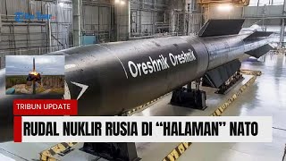 Download lagu Tensi Meningkat Rusia vs Eropa, Rudal Nuklir Hipersonik Orishnik Rusia Siaga di 'Halaman' NATO mp3
