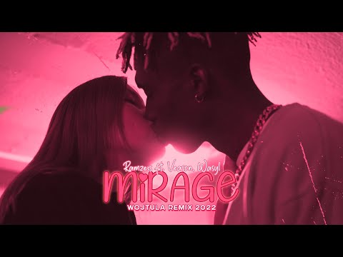 RAMZESS ft. VEASON, WASYL - MIRAGE (WOJTULA REMIX)