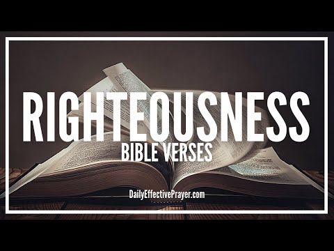 Bible Verses On Righteousness | Scriptures For Biblical Righteousness (Audio Bible) Video