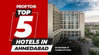 Best 5 Hotels in Ahmedabad | On the basis of the number of rooms