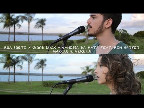 Boa Sorte / Good Luck - Vanessa da Mata feat. Ben Harper (Marcus e Verena Cover)